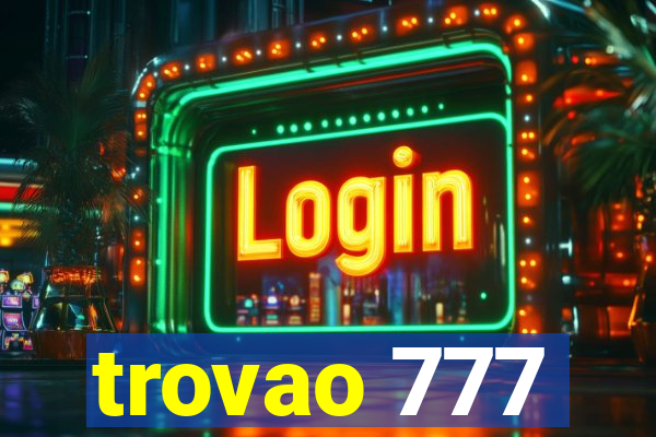 trovao 777